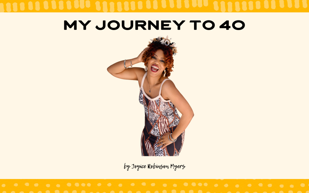 Journey to 40: My Year-Long Selfhood Project